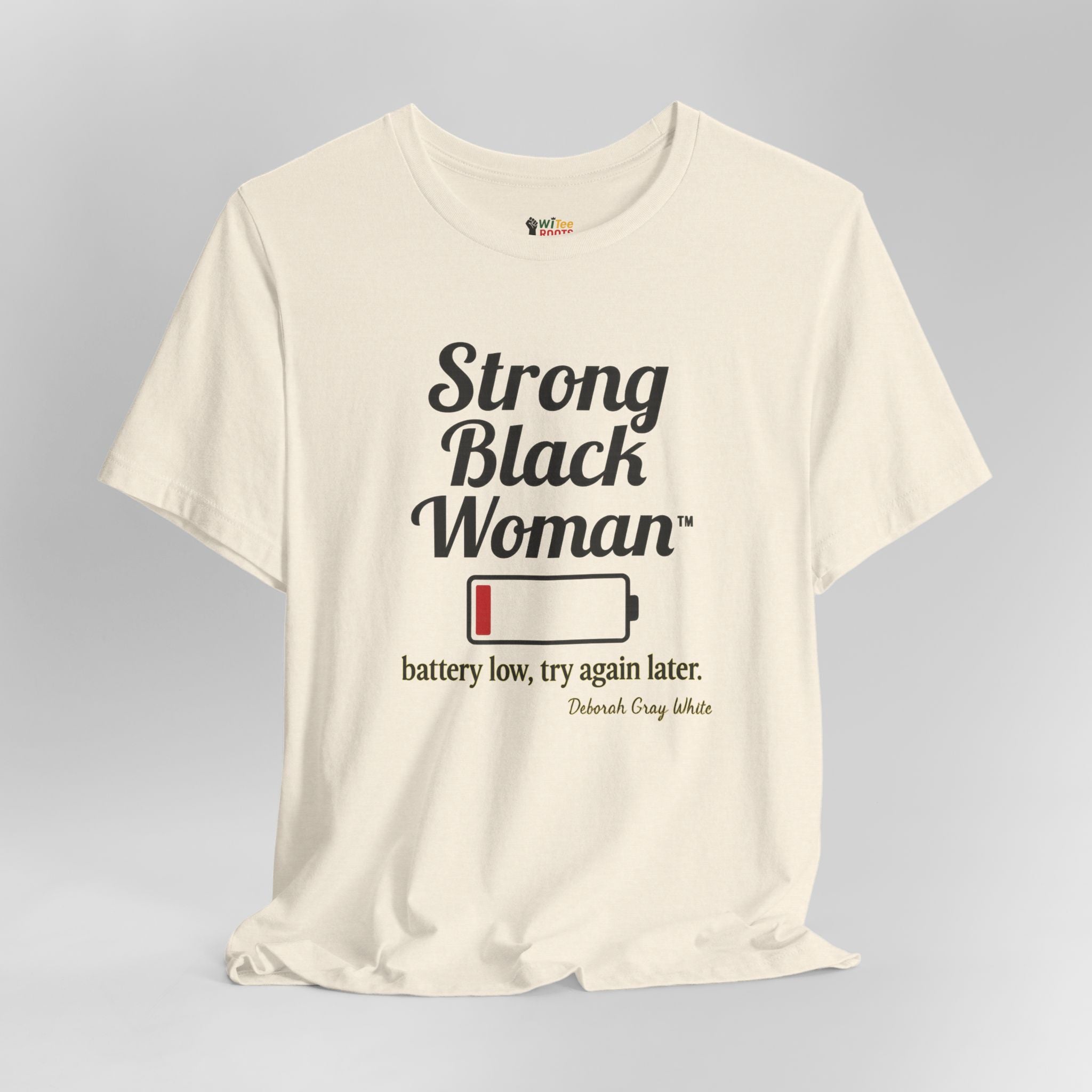 Beige t-shirt with 'Strong Black Woman' graphic and text on a gray background