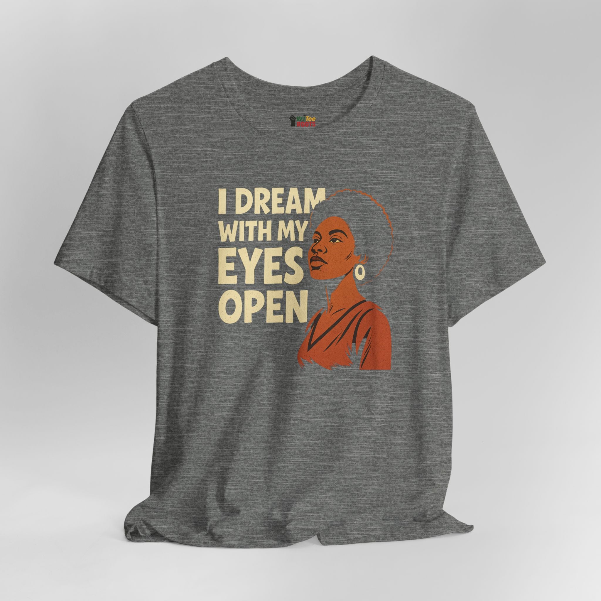 Gray t-shirt with a graphic of a woman and text 'I Dream with My Eyes Open' on a gray background