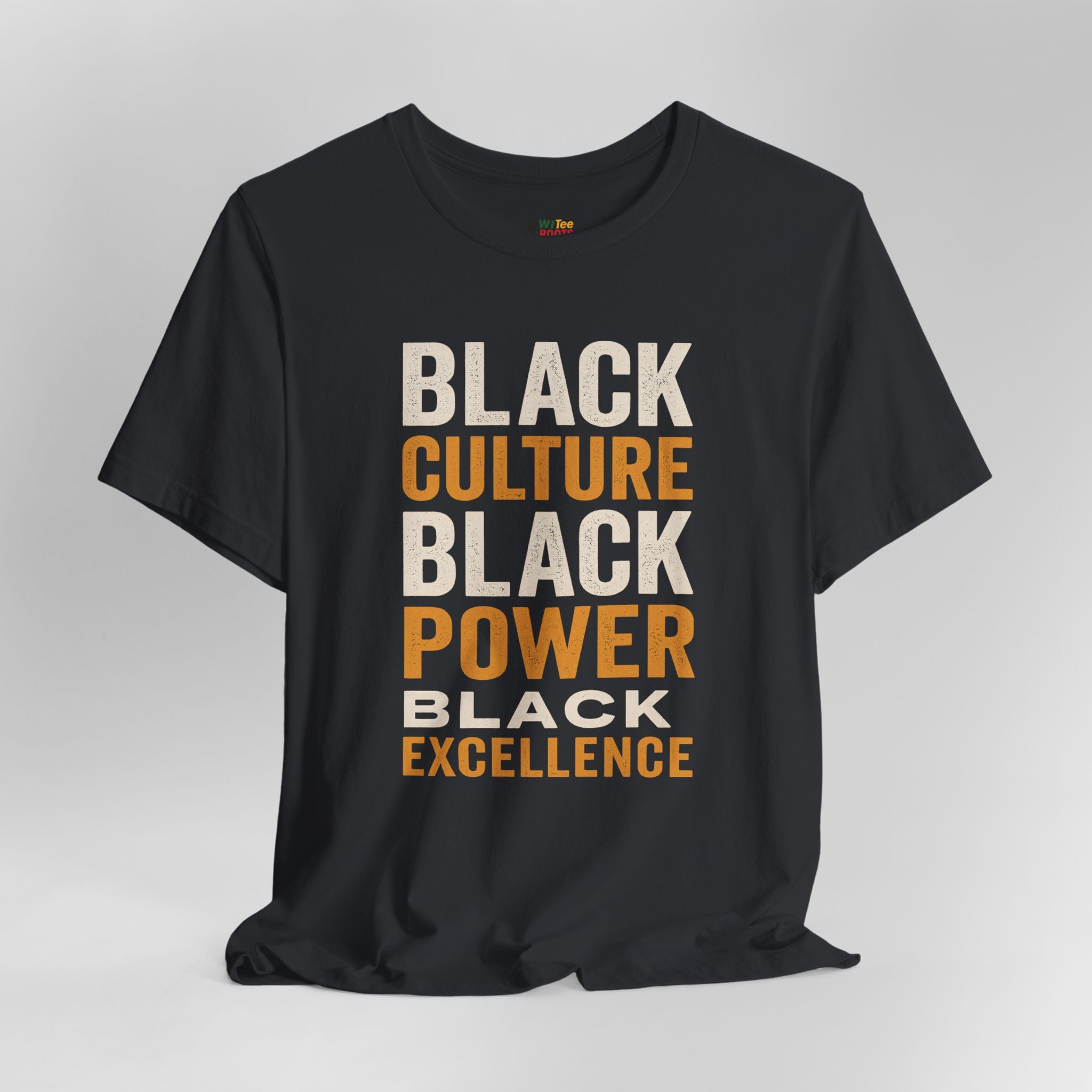Black t-shirt with 'Black Culture, Black Power, Black Excellence' text on a gray background