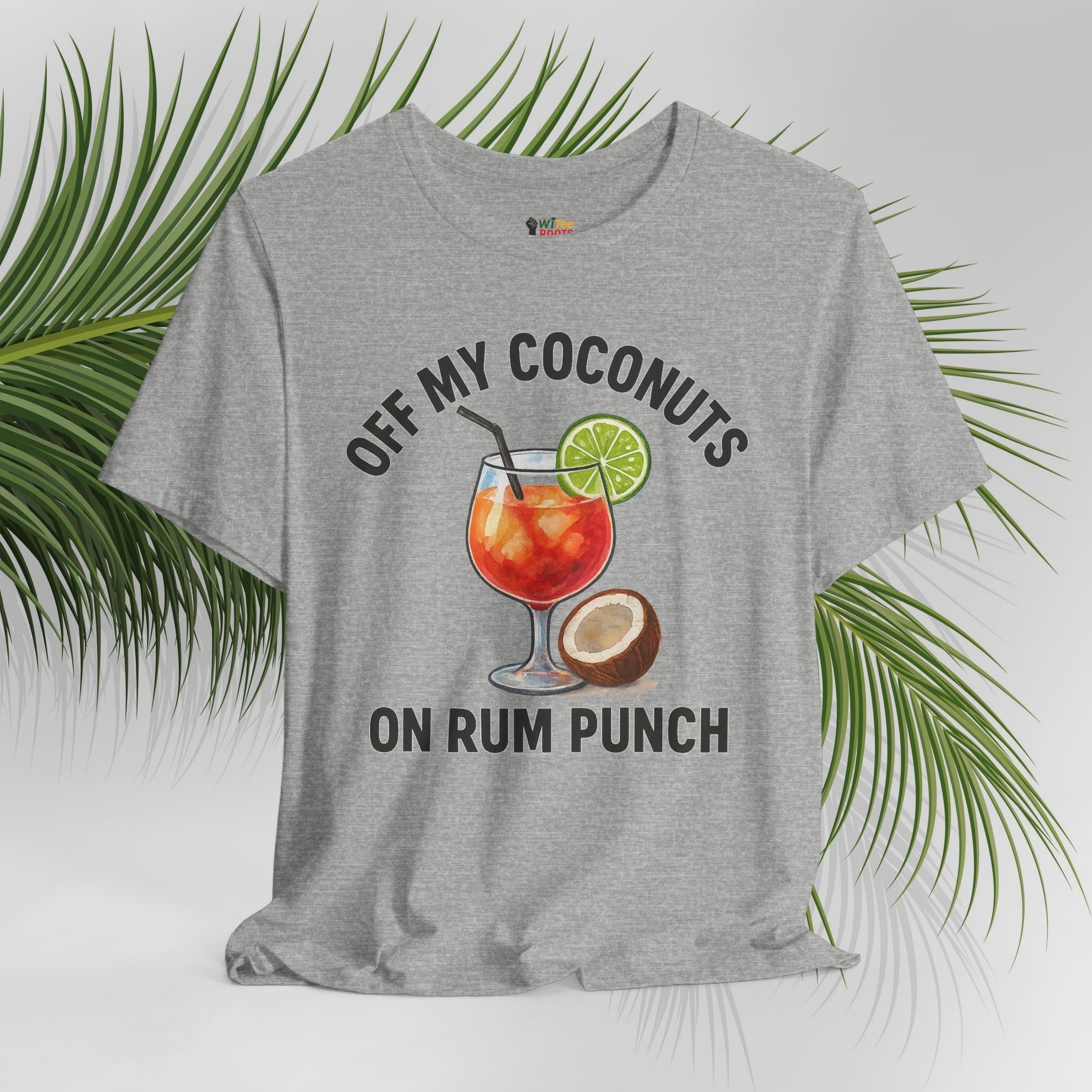 Gray t-shirt with a graphic of a cocktail and text 'Off My Coconuts on Rum Punch' on a white background with green palm leaves.