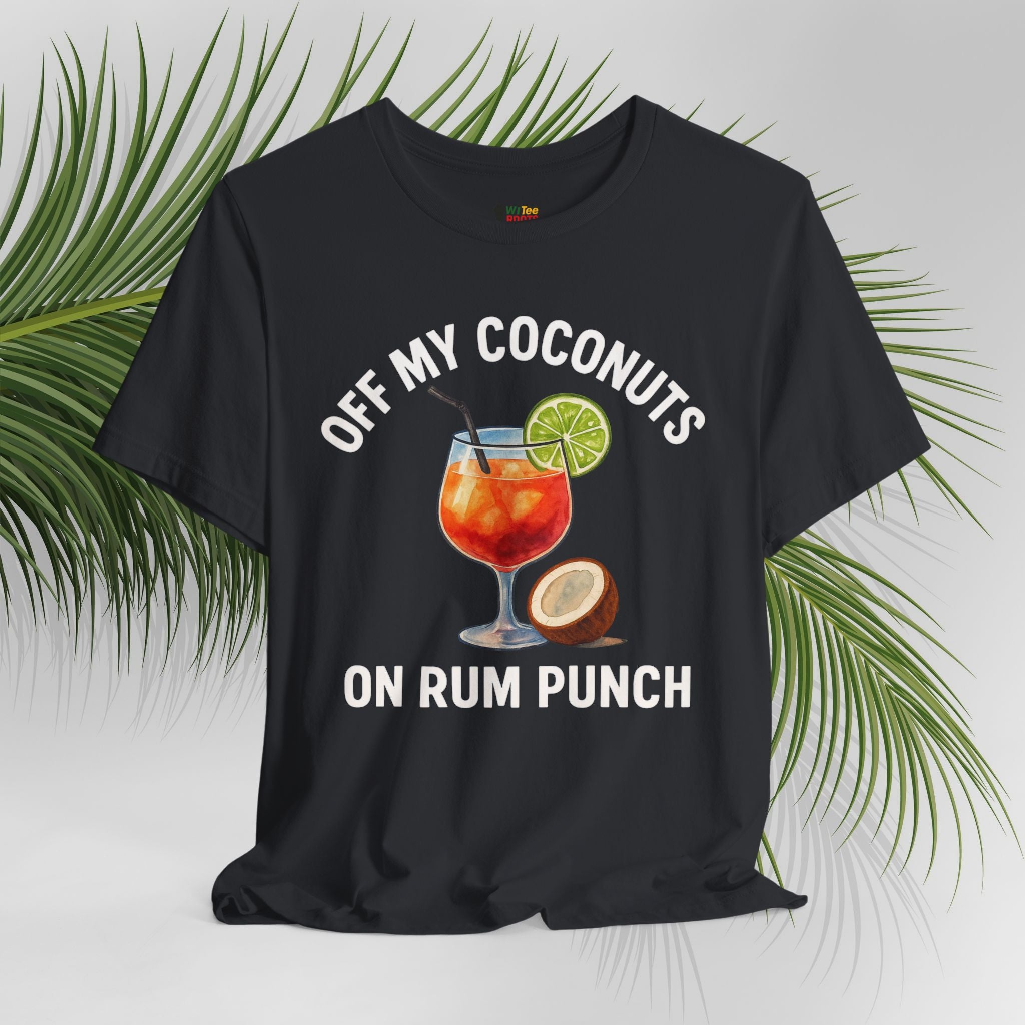 Black t-shirt with a graphic of a cocktail and text 'Off My Coconuts On Rum Punch' on a light gray background with palm leaves.