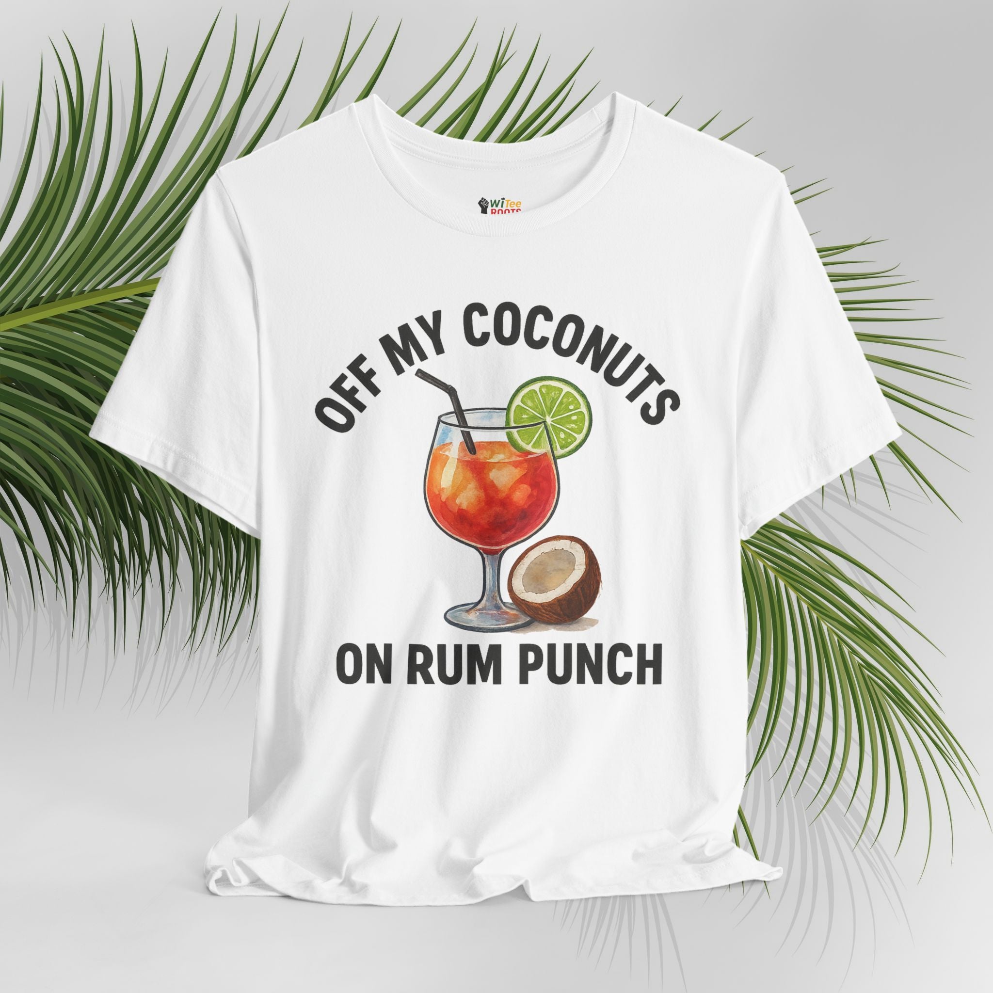 White t-shirt with a graphic of a cocktail and text 'Off My Coconuts on Rum Punch' on a light gray background with palm leaves.