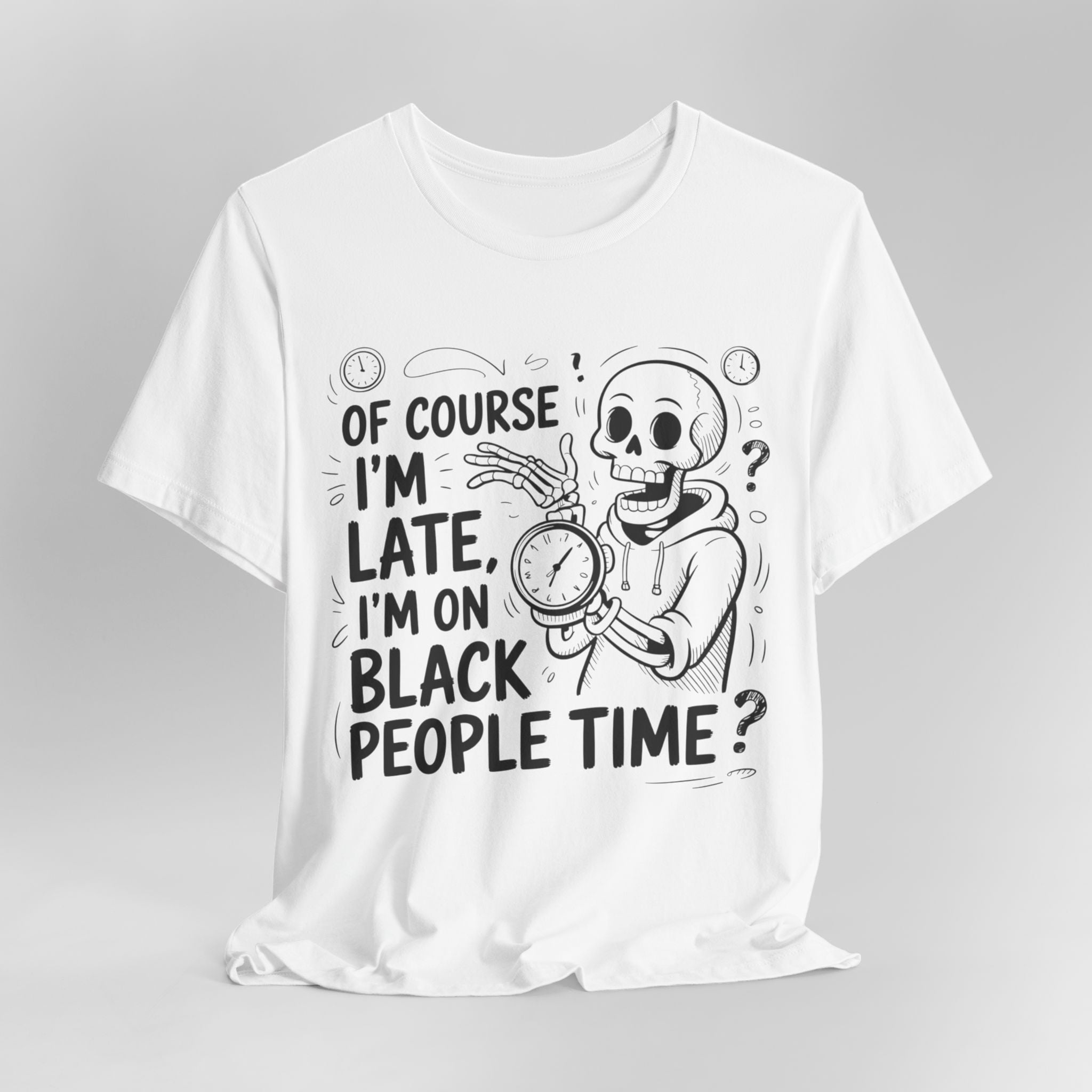 White t-shirt with a skeleton holding a clock and text on a gray background