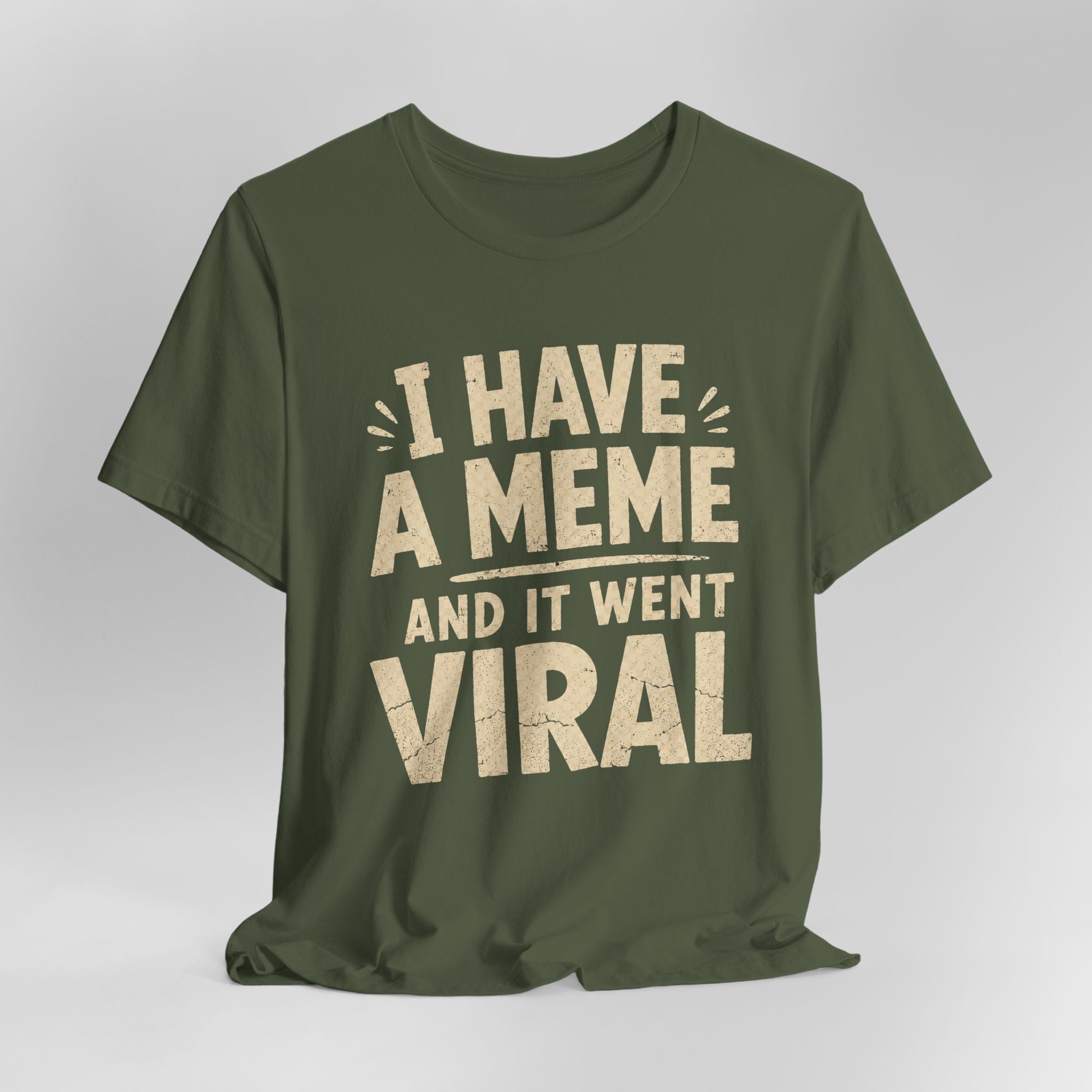 I Have A Meme Tee