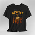 Black t-shirt with 'Respect My Hue' text design on a gray background