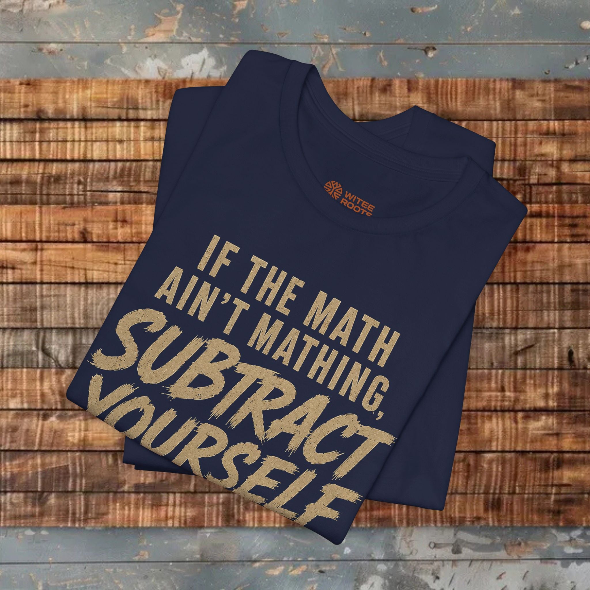 Ain’t Mathing Tee