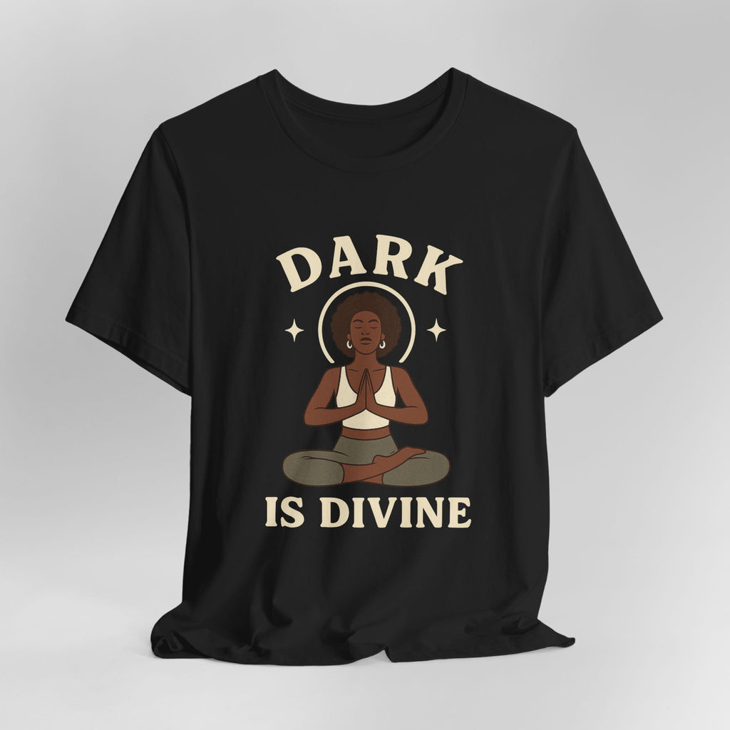 Black t-shirt with a graphic of a woman meditating and 'Dark is Divine' text on a gray background
