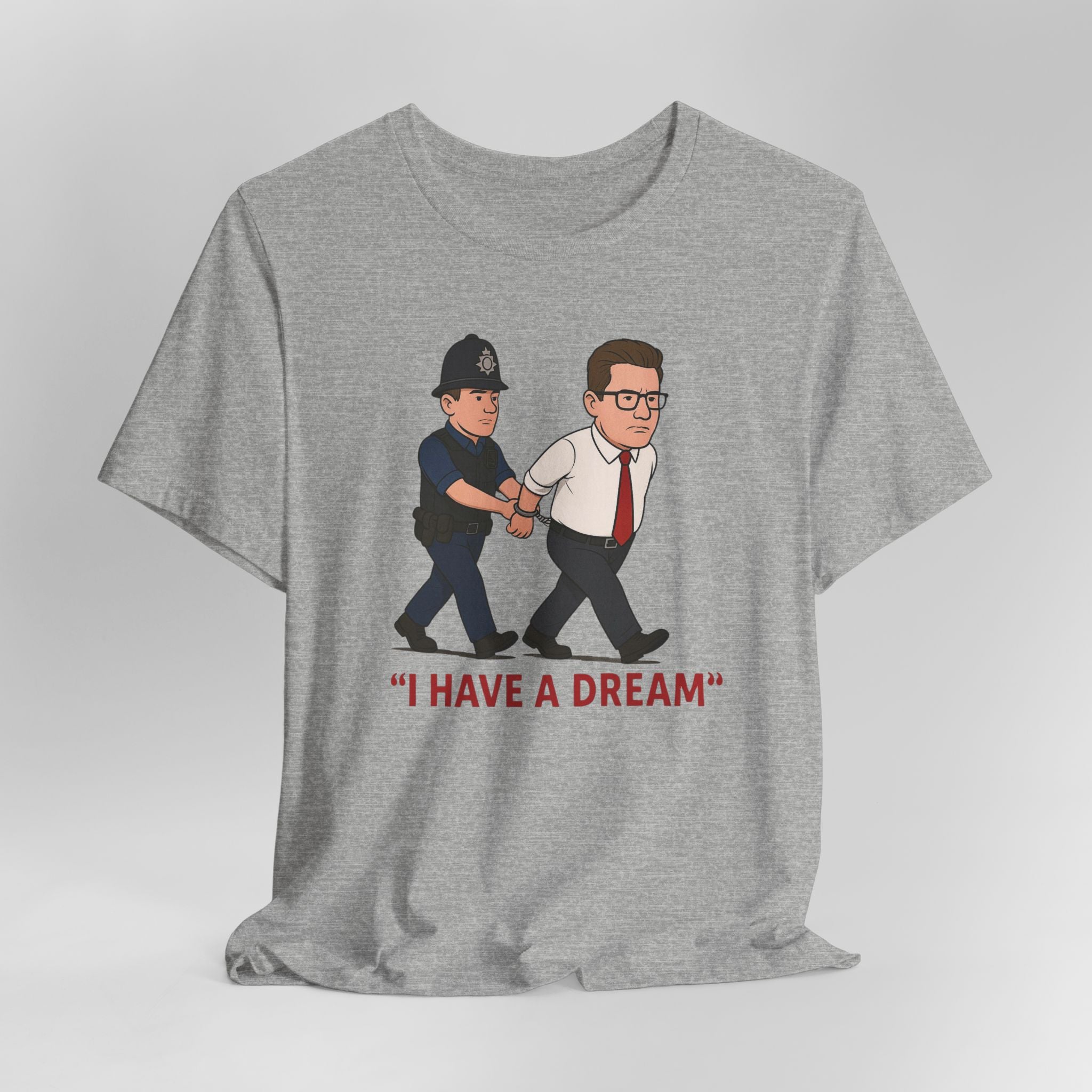 Gray t-shirt with a graphic of a police officer and a man in a suit, with text 'I HAVE A DREAM' on a gray background.