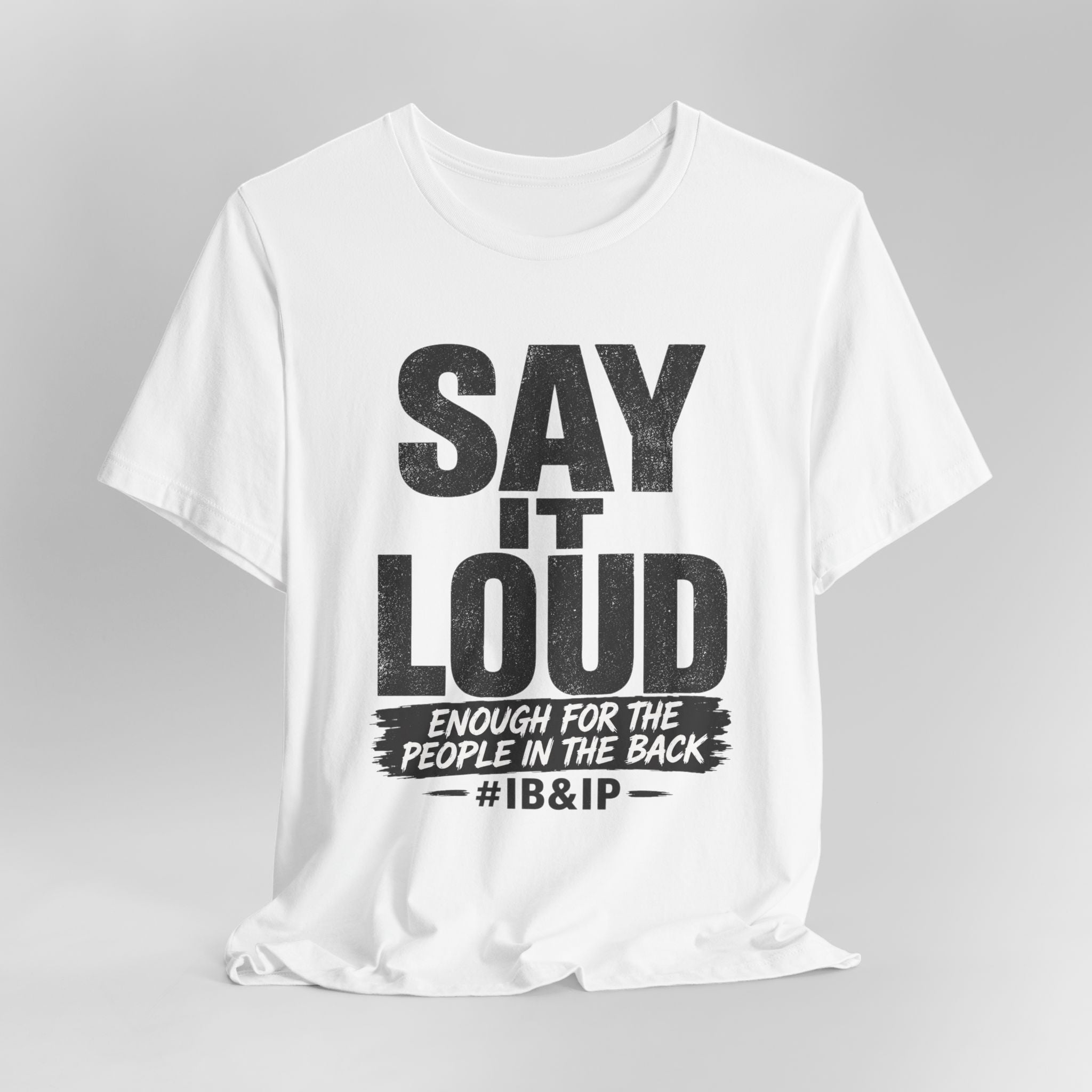 Say It Loud Tee