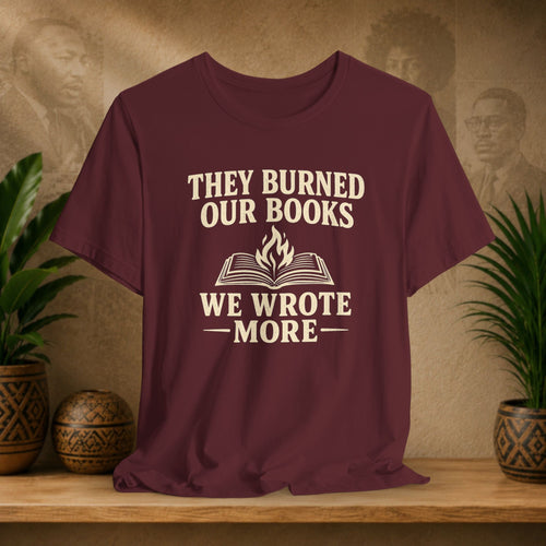 They Burned Our Books Tee