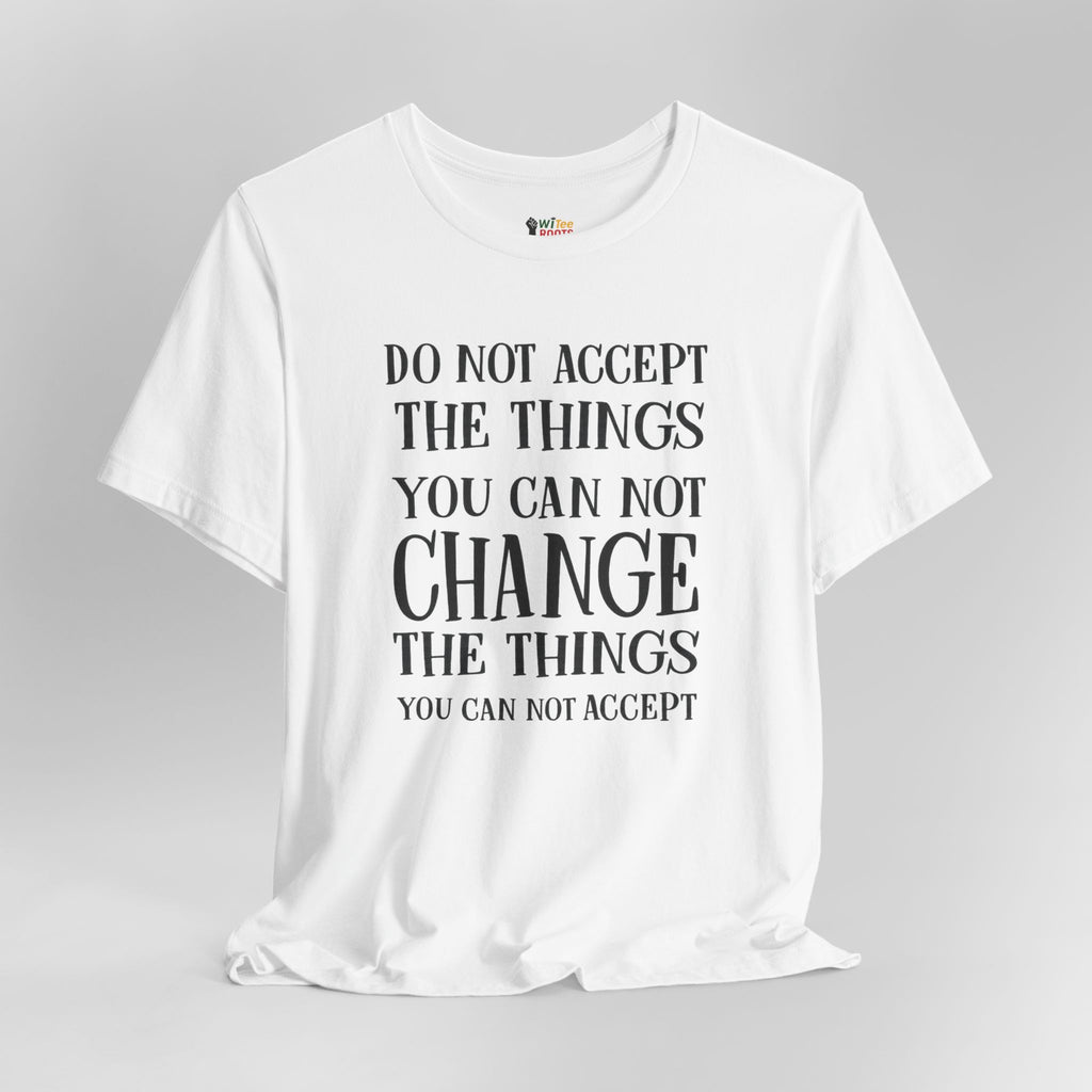 White t-shirt with motivational quote on a gray background