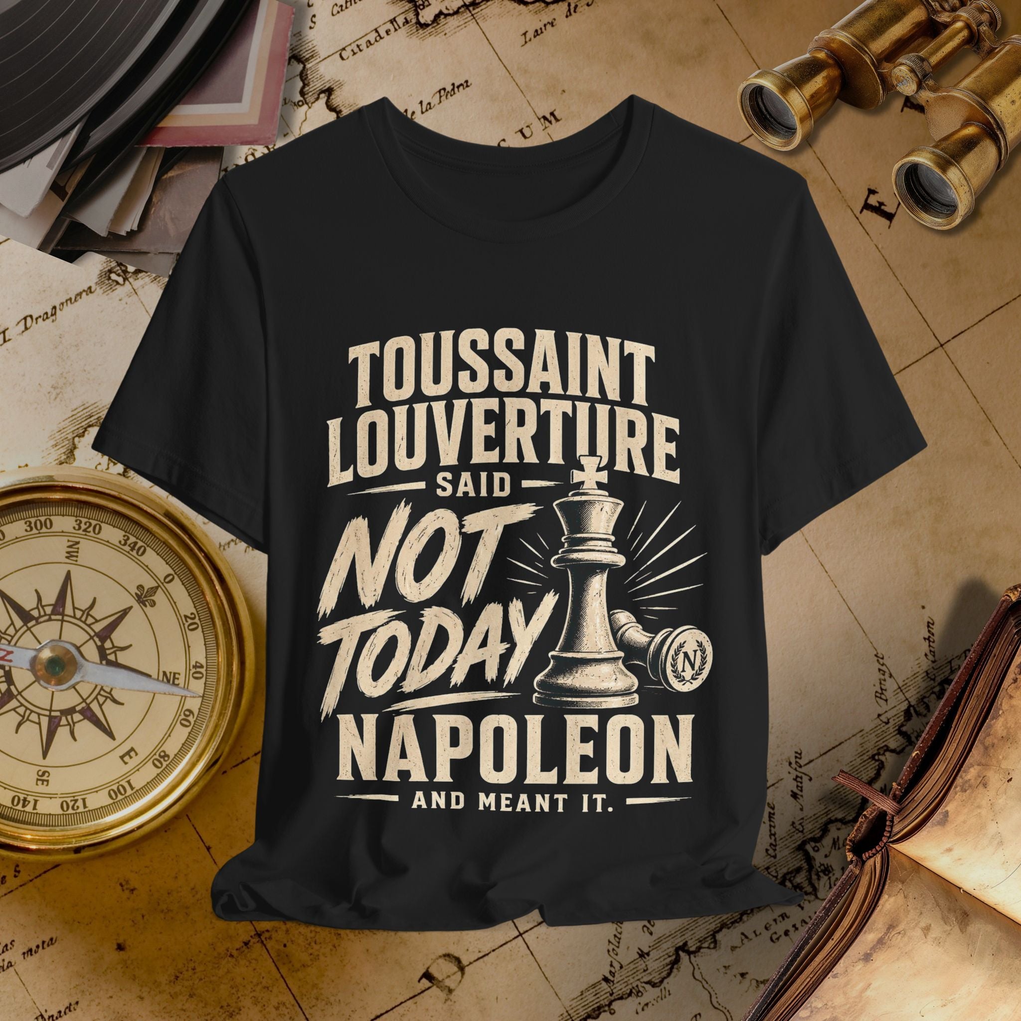 Not Today Napoleon Tee