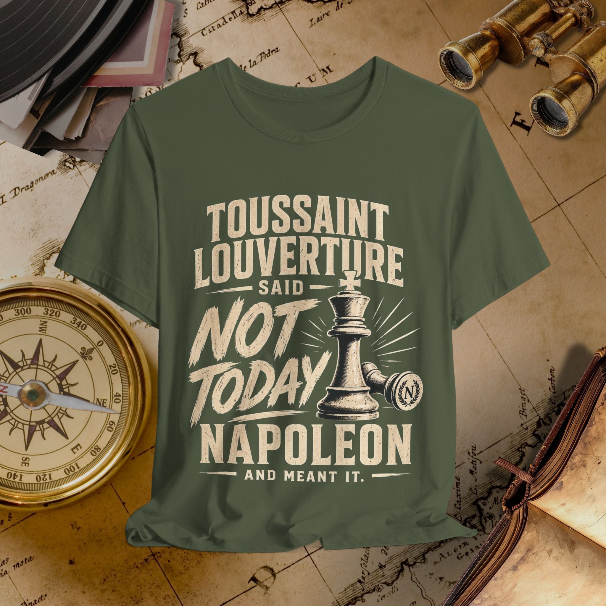Not Today Napoleon Tee
