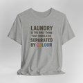 Grey t-shirt with humorous text design on a gray background
