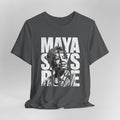 Gray t-shirt with 'Maya Says Rise' graphic design on a gray background