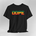 Black t-shirt with 'DOPE' in colorful letters on a gray background