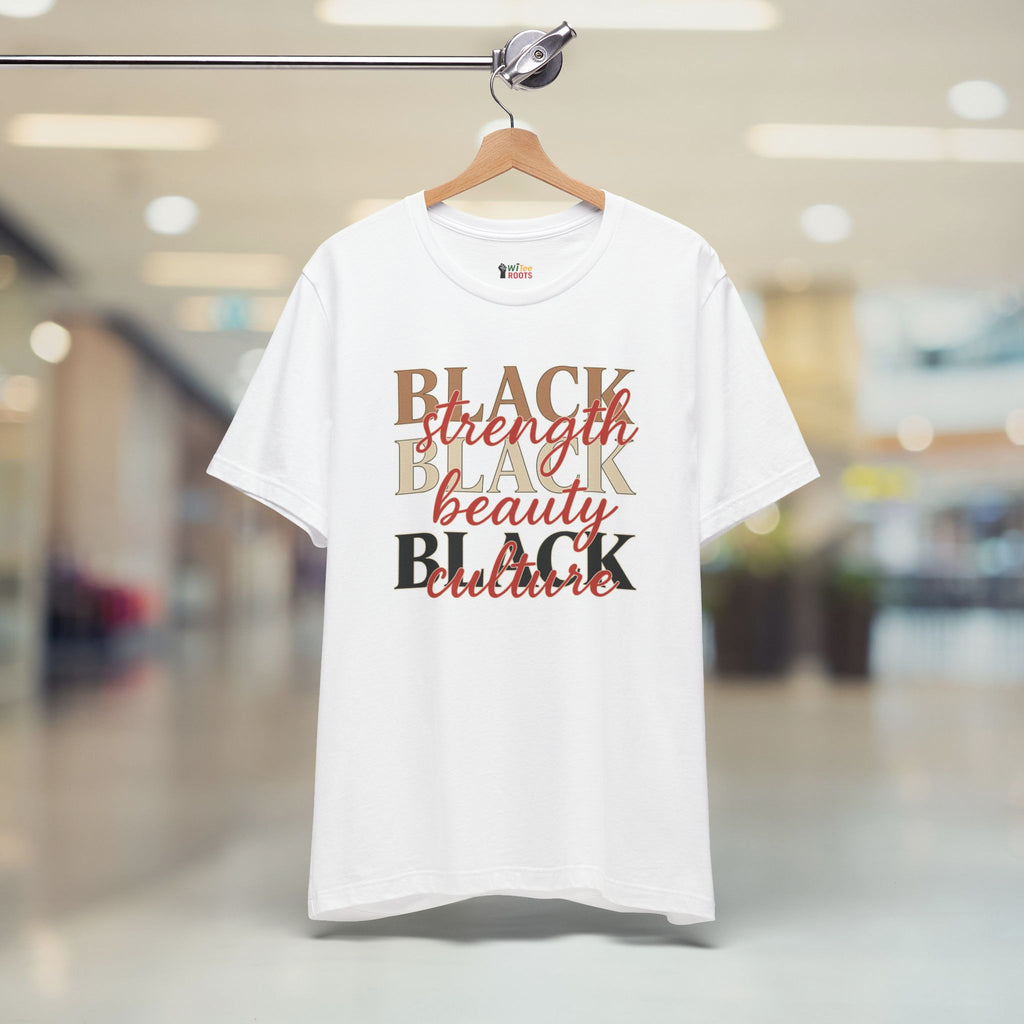 White t-shirt with 'Black Strength, Black Beauty, Black Culture' text on a hanger in a store.