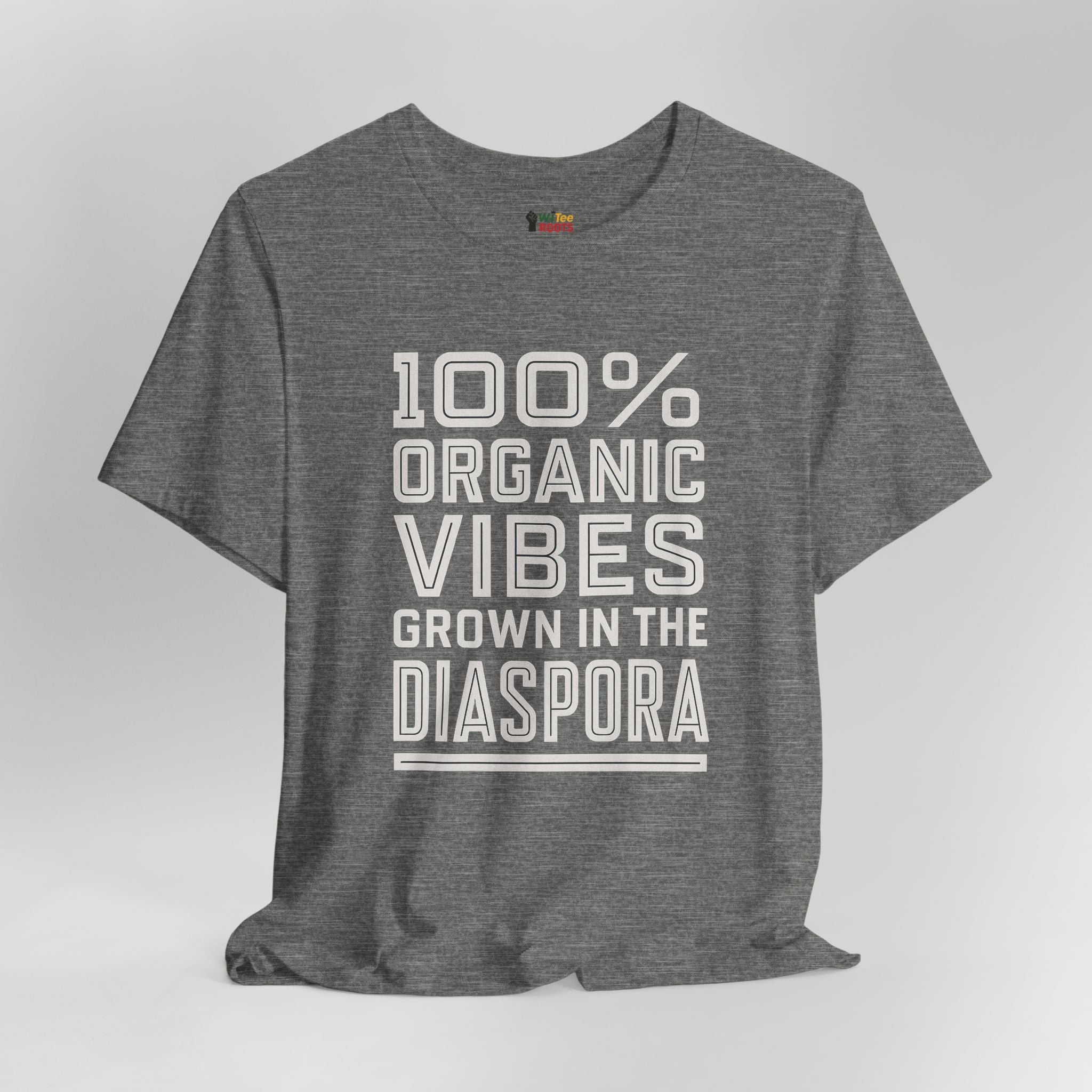 Gray t-shirt with '100% Organic Vibes Grown in the Diaspora' text on a white background