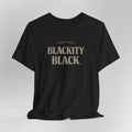 Black t-shirt with 'CERTIFIED BLACKITY BLACK' text on a gray background