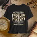 Black t-shirt with 'Forget Our History' design on a vintage map background
