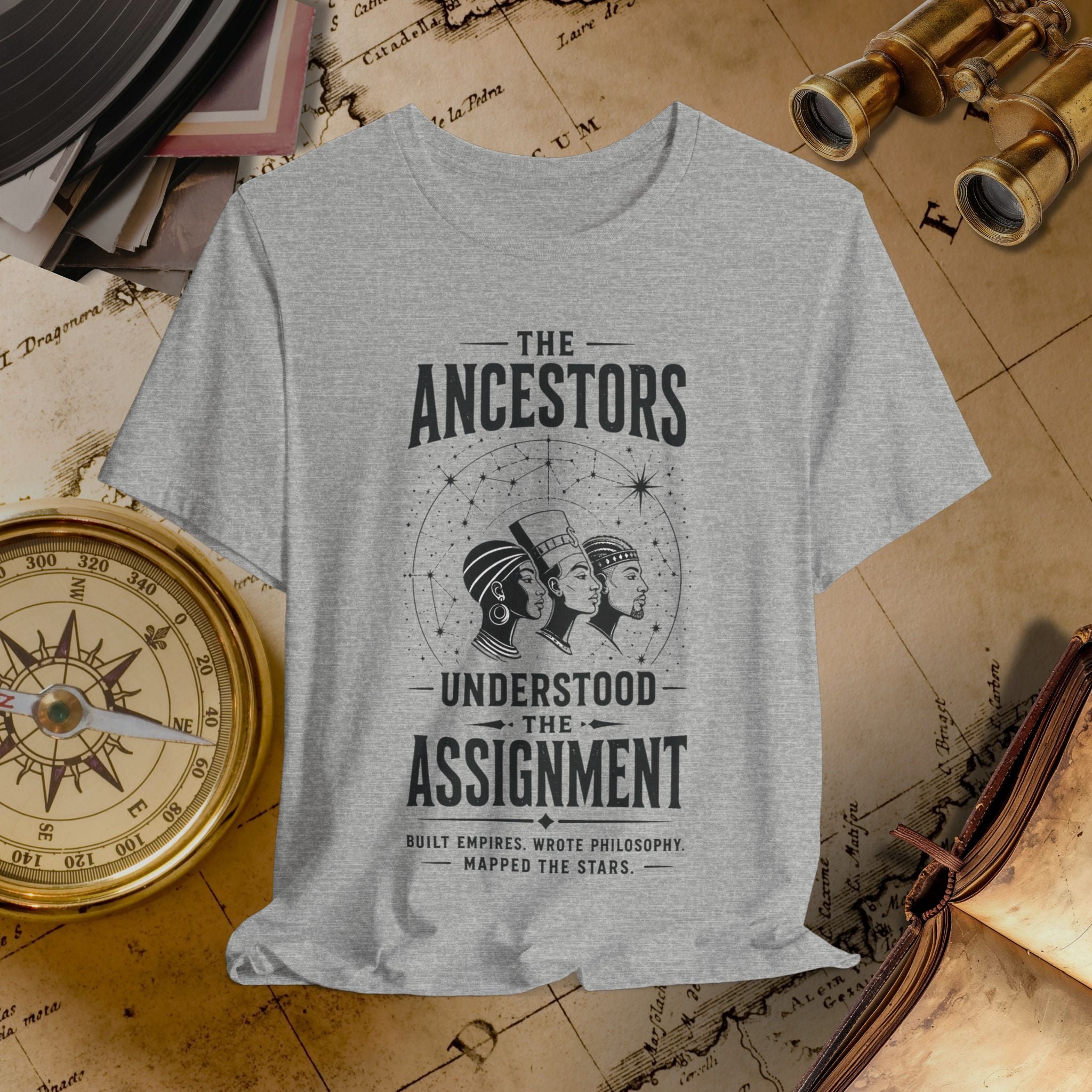 Ancestors Understood the Assignment Tee