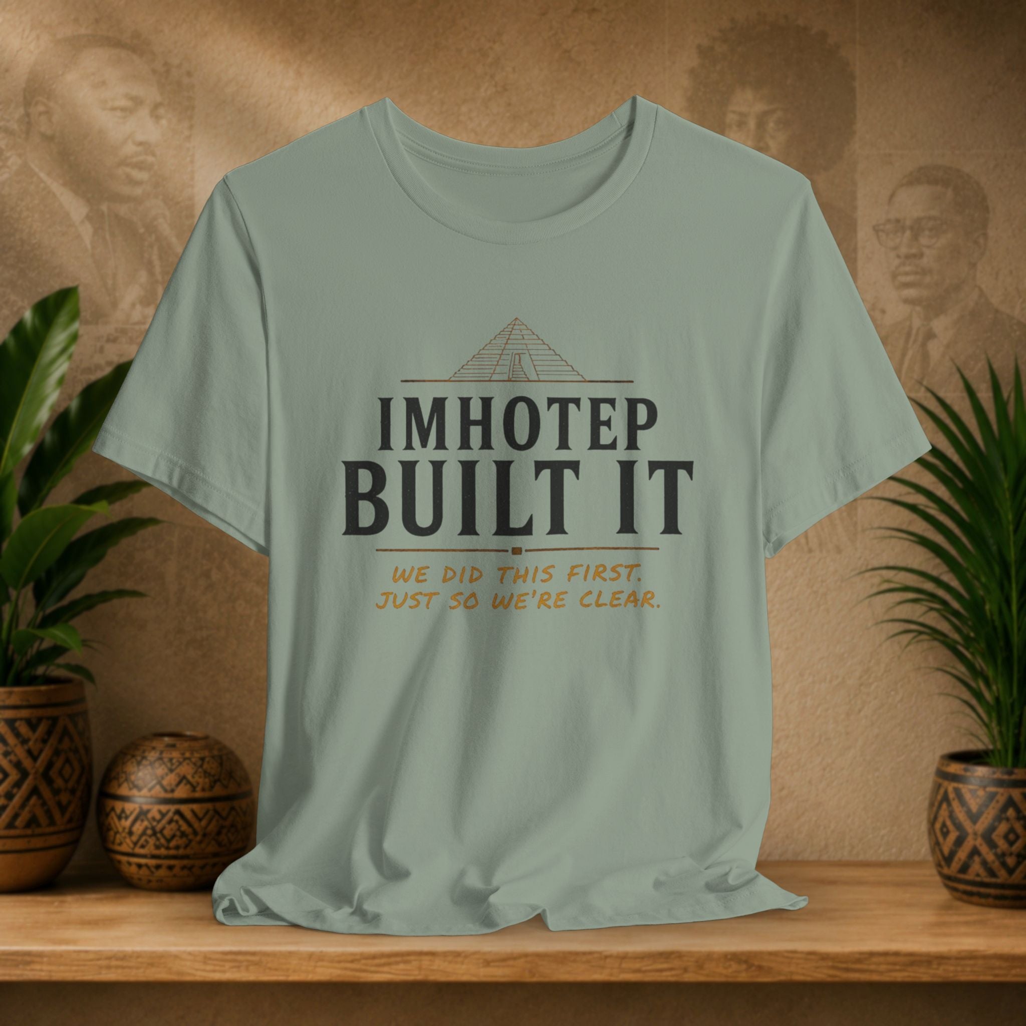 Imhotep Built It Tee