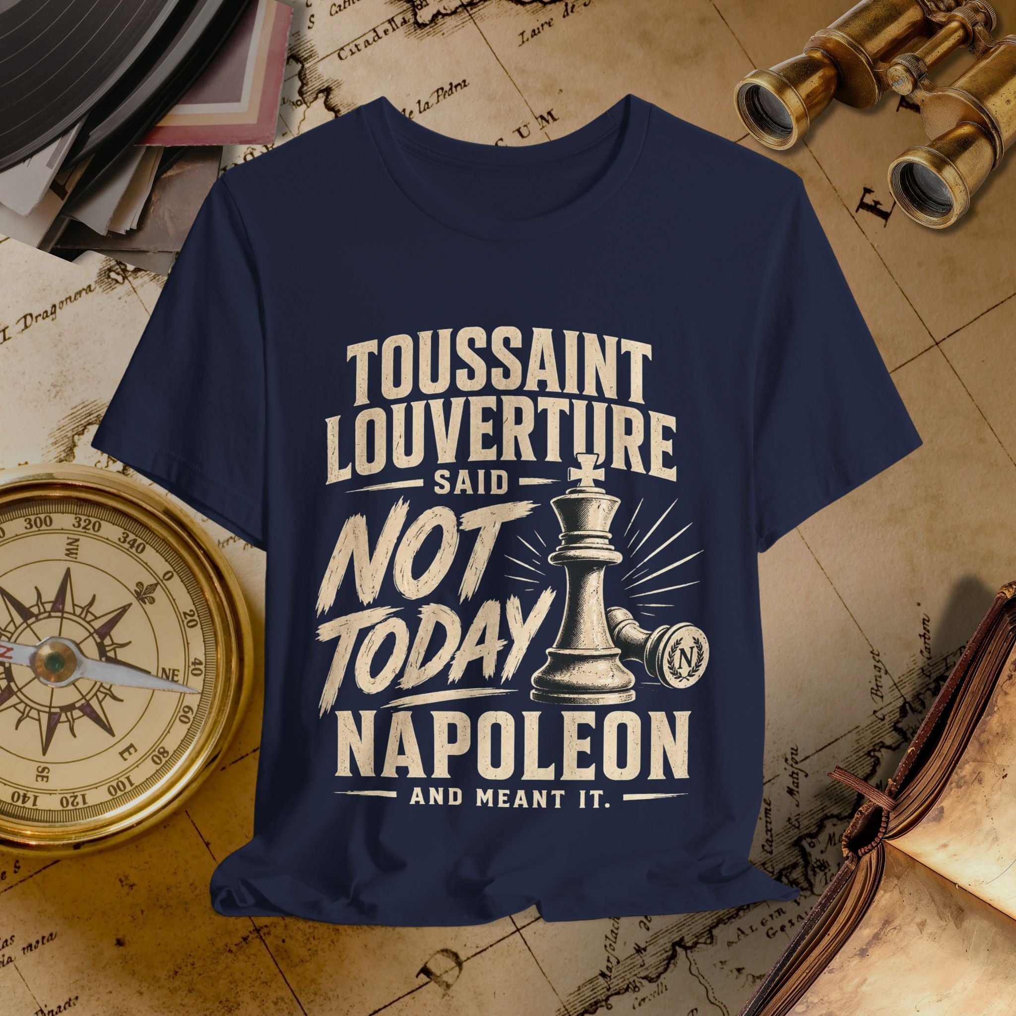 Not Today Napoleon Tee