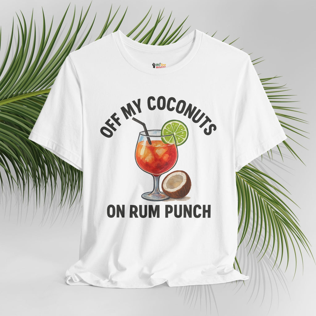 White t-shirt with a graphic of a cocktail and text 'Off My Coconuts on Rum Punch' on a light gray background with palm leaves.