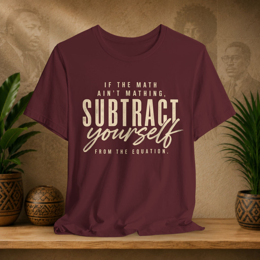 Ain’t Mathing Tee