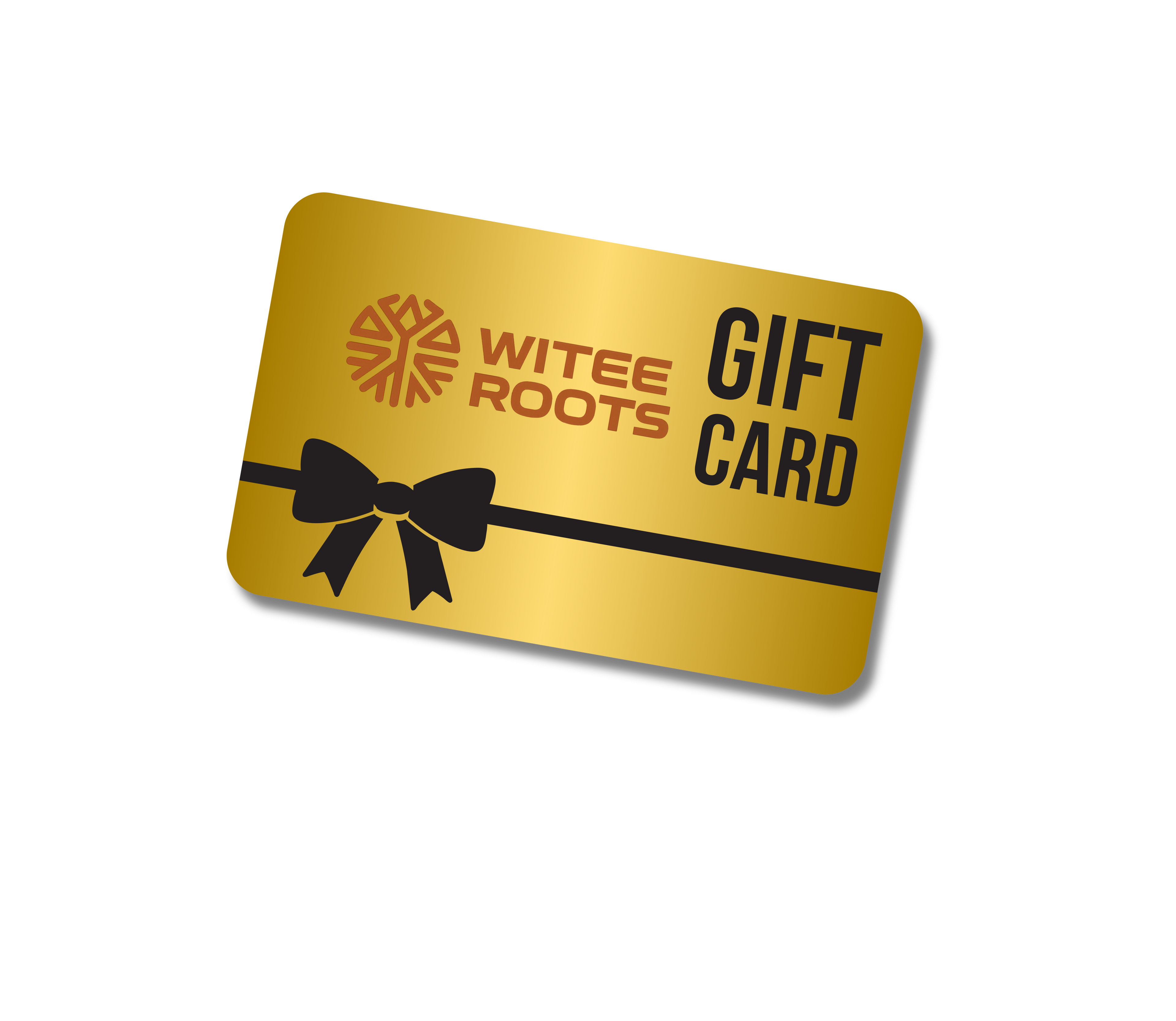 A gold Witee Roots gift card with a black ribbon graphic and black text reading 'WITEE ROOTS GIFT CARD' on a plain white background.